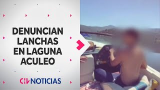 Denuncian que LANCHAS NAVEGAN en las aguas de la Laguna Aculeo  CHV Noticias [upl. by Arlon381]