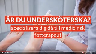 Vidareutbilda dig till medicinsk fotterapeut [upl. by Elle175]