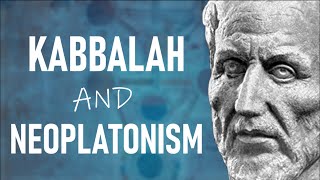 From Neoplatonism to Kabbalah A Mystical Exploration [upl. by Oruam]