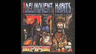 Delinquent Habits  Return Of The Tres HQ [upl. by Pentheam]