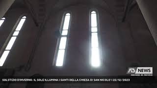 SOLSTIZIO DINVERNO IL SOLE ILLUMINA I SANTI DELLA CHIESA DI SAN NICOLO  22122023 [upl. by Rustie878]