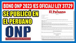 SE PUBLICÓ EN EL PERUANO BONO ONP 2023  YA ES OFICIAL EL BONO DE RECONOCIMIENTO PARA ONP [upl. by Iturk]