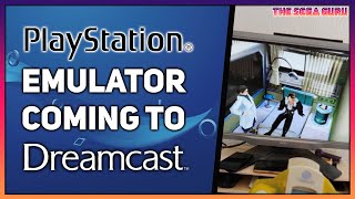 PLAYSTATION EMULATOR COMING TO DREAMCAST [upl. by Olaznog592]