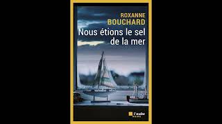 Prix des Lecteurs 2025  Extrait quotLe sel de la merquot Roxanne Bouchard [upl. by Alyat]