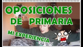 Mi experiencia en las oposiciones de primaria Andalucía [upl. by Aicirtac354]