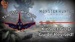 MHW Iceborn  The 15th Weapon  Kinsect GOD Guide Update [upl. by Amalita]