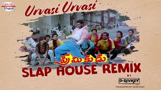 Urvasi Urvasi Slap House Remix  Premikudu  DDJVKEY  Prabhu Deva Nagma  AR Rahman  S Shankar [upl. by Aeiram]