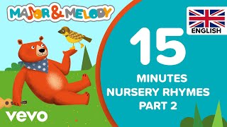 Major amp Melody  15 minutes Nursery Rhymes Part 2  UK version [upl. by Eisle]