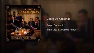 Grupo Codiciado – Gente De Accionar youtube [upl. by Meurer661]