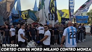 CORTEO CURVA NORD MILANO CONTRO MONZA  AC Monza vs Inter Milan 1592024 [upl. by Anahcra]