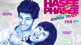 Hasee toh phasee full movie  Sidharth Malhotra  Parineeti Chopra [upl. by Sallad169]