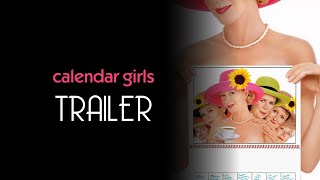 Calendar Girls 2003 Trailer Remastered HD [upl. by Neils]