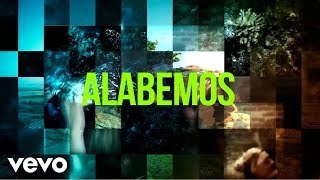 Marcos Witt  Marcos Witt  «Alabemos» Feat TBone Official Lyric Video [upl. by Sudnor741]