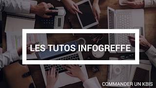 Tuto Infogreffe  Commander un Kbis [upl. by Yesnyl]