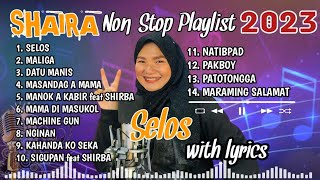 SHAIRA Nonstop Playlist 2023 Best Songs Collection Playlists [upl. by Aliber620]