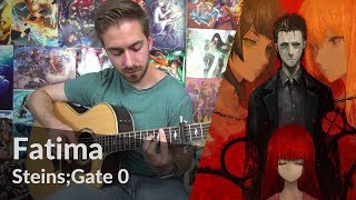 SteinsGate 0 OP  Fatima Fingerstyle Guitar Cover Tabs [upl. by Dupre]