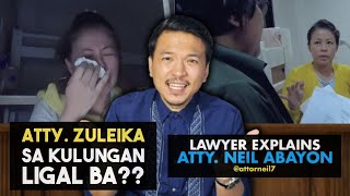 Atty Zuleika Lopez Lilipat sa Kulungan Ligal Ba LawyerExplains AttorNEIL [upl. by Sulokcin]