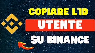 Come copiare lID utente su Binance [upl. by Nij574]