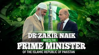 Dr Zakir Naik meets the Prime Minister of the Islamic Republic of Pakistan [upl. by Sabah]