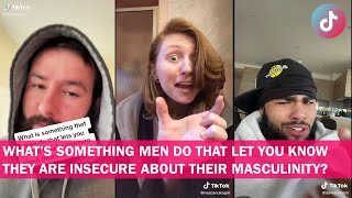 What is something men do when insecure about their masculinity  Part 2  TikTok Compilation 2021 [upl. by Marcellus795]