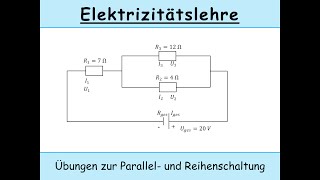 Reihenschaltung und Parallelschaltung Übungen Kirchhoffsche Regeln [upl. by Faso340]