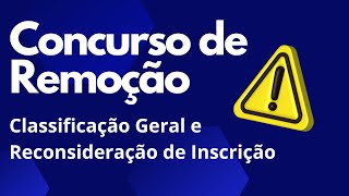 Concurso de Remoção Classificação Geral [upl. by Alfie]