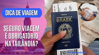 SEGURO VIAGEM É OBRIGATÓRIO NA TAILÂNDIA Qual o MELHOR SEGURO VIAGEM 2024  ANNAKAH [upl. by Bradford]