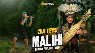 MALIHI DAYAK DJ Desa feat Alif Fakod [upl. by Woodhouse771]