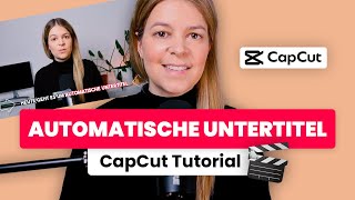 Automatische Untertitel erstellen 🎬 CapCut Tutorial deutsch [upl. by Munn]