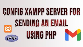 HOW TO CONFIGURE XAMPP TO SEND MAIL FROM LOCALHOST IN PHP [upl. by Sherburn]