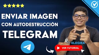 ¿Cómo ENVIAR IMÁGENES con AUTODESTRUCCIÓN en Telegram  📨 Aprende a Enviar Imágenes que Caduquen 📨 [upl. by Polky]