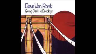 Dave Van Ronk  Garden State Stomp [upl. by Refinej111]