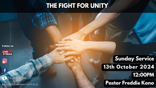 The Fight for Unity  Pastor Freddie Kono  Wednesday Service  13th October 2024  1200PM [upl. by Melody]