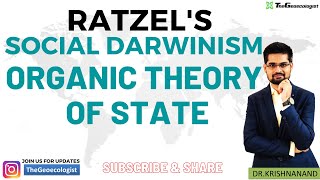 Organic Theory of State Social Darwinism  Friedrich Ratzel [upl. by Ferwerda]