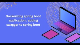 Dockerizing spring boot application  Adding swagger to spring boot [upl. by Pascia967]