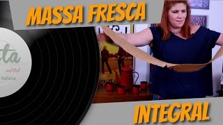 MASSA FRESCA INTEGRAL  PASTA AND ROLL [upl. by Renaud808]