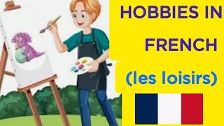 LES LOISIRS hobbies frenchclasswithannabel [upl. by Dryfoos]