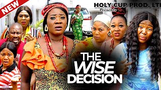 THE WISE DECISION FULL MOVIE  MERCY JOHNSON EKENE UMENWA 2024 NIGERIAN NOLLYWOOD FULL MOVIE [upl. by Urbana408]