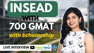 How an Indian Got into INSEAD with Just 700 GMAT Score with GMATWhiz  MBA in Europe  GMAT Success [upl. by Acirderf]