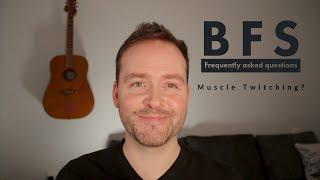 BFS FAQ  Frequently asked questions about muscle twitching  Benign fasciculations [upl. by Atnamas]