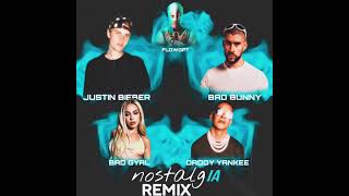 NostalgIA  Remix  Justin Bieber Bad Bunny Bad Gyal Daddy Yankee [upl. by Nesaj]