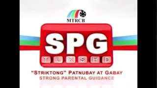 HQ MTRCB SPG Strong Parental Guidance  Striktong Patnubay At Gabay Tagalog 4x3 No Watermarks [upl. by Eseerahs244]