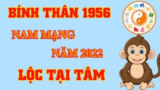 🔴 Tử Vi Năm 2022 Tuổi Bính Thân 1956 Nam Mạng [upl. by Au]