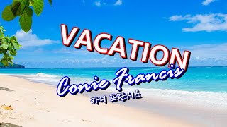 vacation  Connie Francis카니 후란시스 [upl. by Annaeoj]