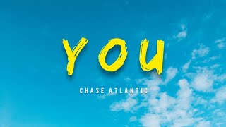 Chase Atlantic  YOU Lyrics [upl. by Sussi931]