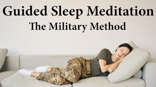 The Military Sleep Technique Guided Sleep Meditation [upl. by Ainezey741]