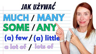 Kiedy używać MUCH MANY a FEW a LITTLE SOME ANY [upl. by Ttnerb]