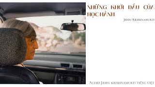 JKrishnamurti  Những khởi đầu của học hành  EP03B [upl. by Noxid]