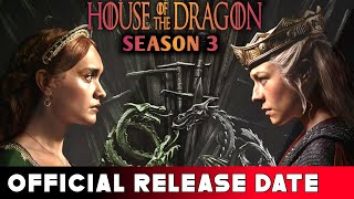 House of the Dragon Season 3 Release date  House of the Dragon Season 3 Trailer Everything We Know [upl. by Tirzah559]