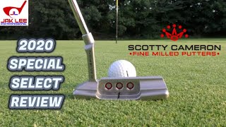 SCOTTY CAMERON SPECIAL SELECT 2020 PUTTER REVIEW [upl. by Akirdna46]